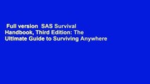 Full version  SAS Survival Handbook, Third Edition: The Ultimate Guide to Surviving Anywhere