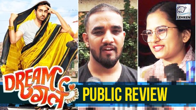 Dream Girl Public Review | Ayushmann Khurrana | Nushrat Bharucha