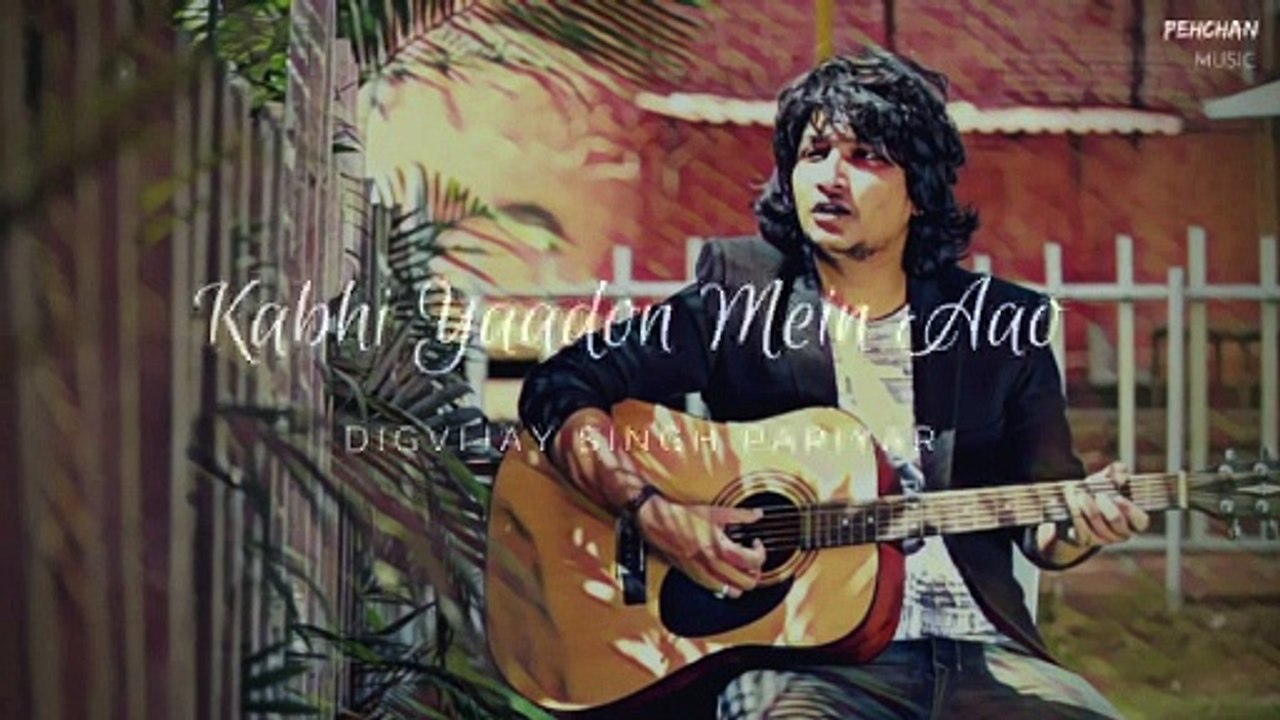 Kabhi Yaadon Mein | Digvijay Singh Pariyar | Cover | Arijit Singh | Palak Muchhal