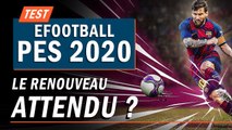 EFOOTBALL PES 2020 : Le renouveau attendu ? | TEST