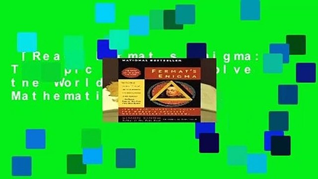 [Read] Fermat s Enigma: The Epic Quest to Solve the World s Greatest Mathematical Problem