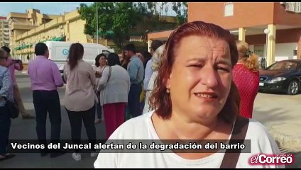 Vecinos del Juncal alertan de la degradación del barrio