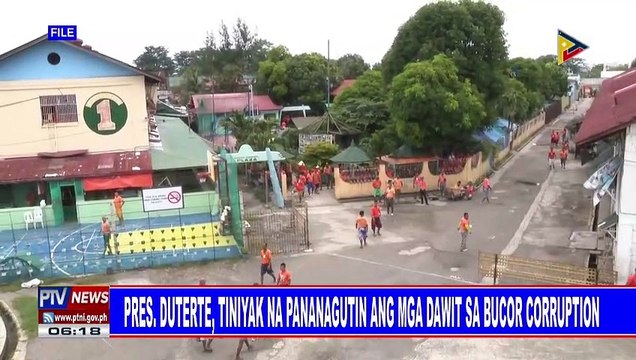Pangulong #Duterte, tiniyak na pananagutin ang mga dawit sa BuCor corruption