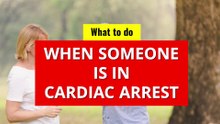 Cardiac arrest - What to do when someone is in cardiac arrest
