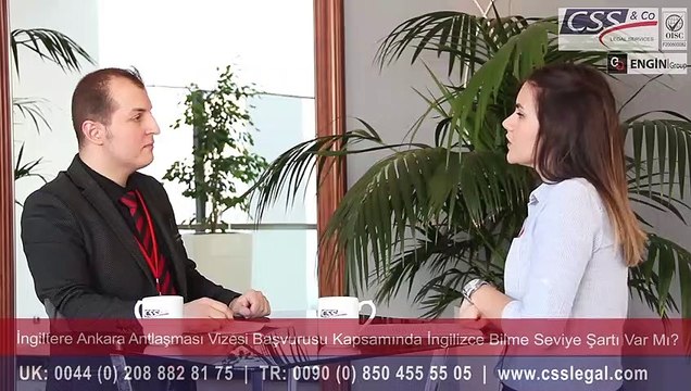 Ankara Anlaşması Vizesi Dil Bilme (İngilizce) Şartı Var Mı? - CSS LEGAL