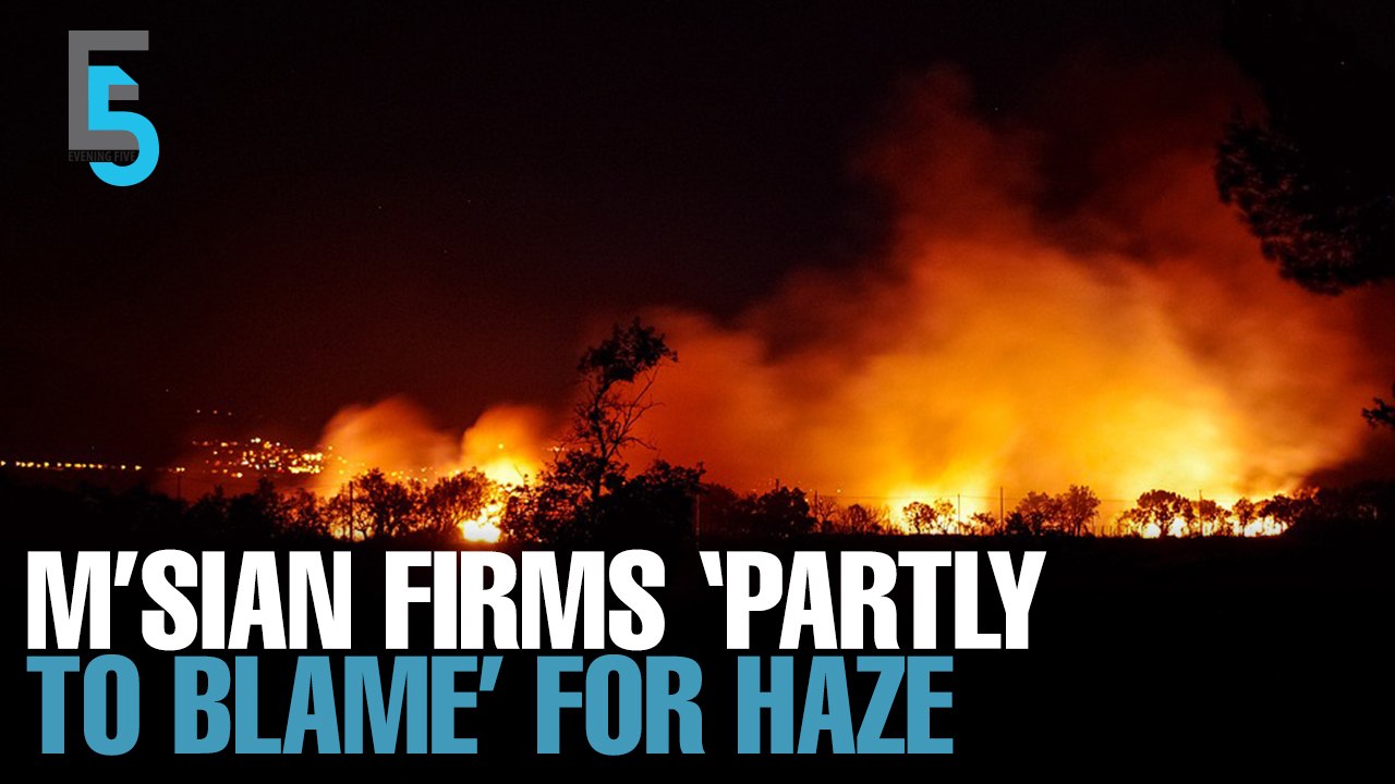 EVENING 5: M’sian firms named in haze row