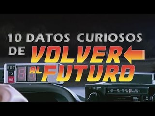 10 datos curiosos de Volver al Futuro