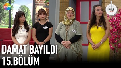 Damat Bayıldı 15. Bölüm | 13 Eylül 2019