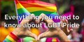 LGBT - Everything you need to know about LGBT pride
