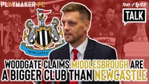 Two-Footed Talk | Newcastle fan hits back at Woodgate claim that Boro are a bigger club