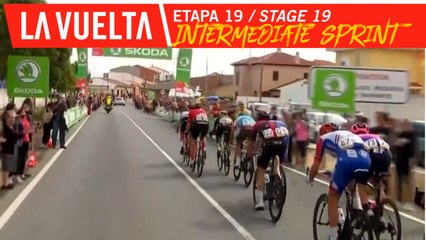 Sprint intermédiaire / INtermediate sprint - Étape 19 / Stage 19 | La Vuelta 19