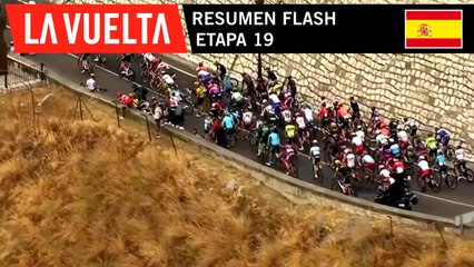 Resumen Flash - Etapa 19 | La Vuelta 19