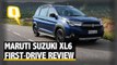 Maruti Suzuki XL6 First-Drive Review: Ertiga's Better-Looking Twin