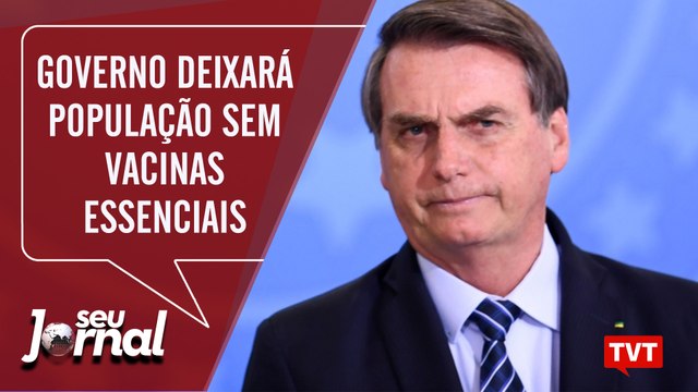 Governo Bolsonaro deixará população sem vacinas essenciais | CPI da Vaza Jato – Seu Jornal 13.09.19
