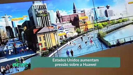 Estados Unidos aumentam pressão sobre a Huawei