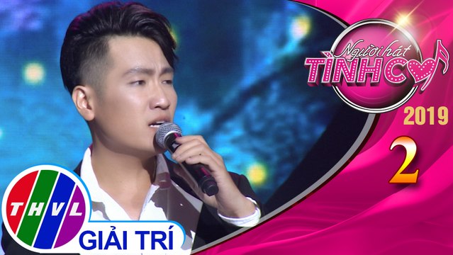 THVL | Người hát tình ca 2019 – Tập 2[4]: Mash up Mình yêu nhau từ kiếp nào, Cho em gần anh thêm chút nữa, Chạm khẽ tim anh một chút thôi - Thành Trần
