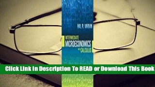 Online Intermediate Microeconomics with Calculus  For Full