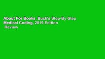About For Books  Buck's Step-By-Step Medical Coding, 2019 Edition  Review