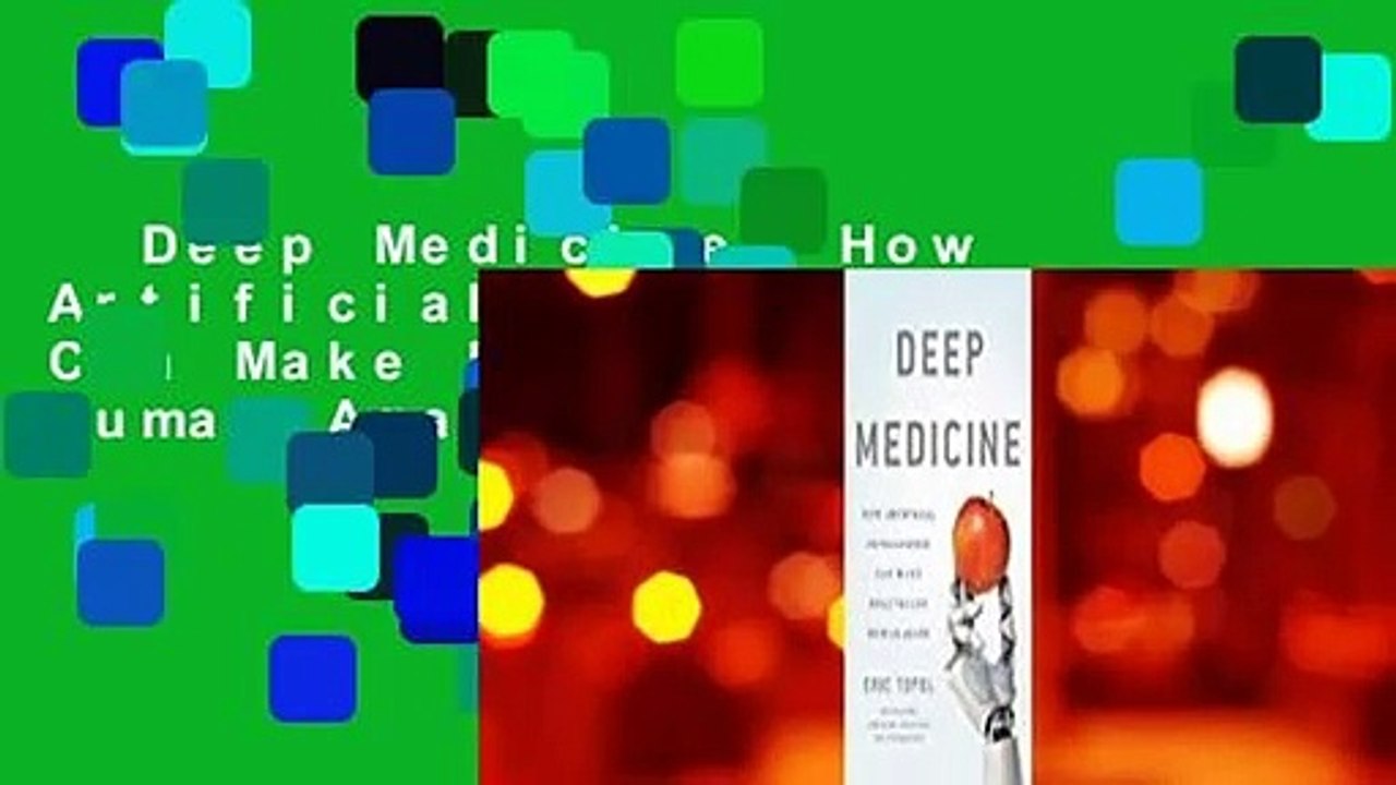 Deep Medicine: How Artificial Intelligence Can Make Healthcare Human Again  For Kindle