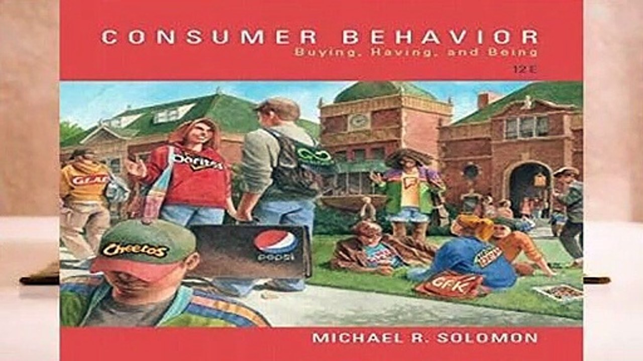 [Doc] Consumer Behavior: Buying, Having, and Being
