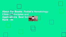 About For Books  Rodak's Hematology: Clinical Principles and Applications  Best Sellers Rank : #4