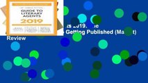 Guide to Literary Agents 2019: The Most Trusted Guide to Getting Published (Market)  Review