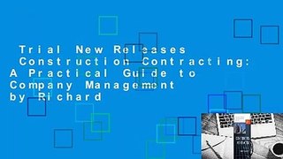 Trial New Releases  Construction Contracting: A Practical Guide to Company Management by Richard
