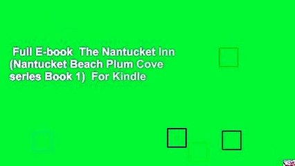 Full E-book  The Nantucket Inn (Nantucket Beach Plum Cove series Book 1)  For Kindle