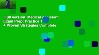 Full version  Medical Assistant Exam Prep: Practice Test + Proven Strategies Complete