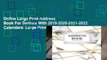 Online Large Print Address Book For Seniors With 2019-2020-2021-2022 Calendars: Large Print Font