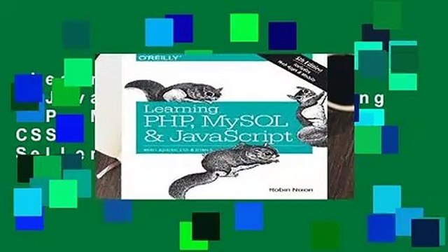 Learning PHP, MySQL JavaScript 5e (Learning PHP, MYSQL, Javascript, CSS HTML5) Best Sellers