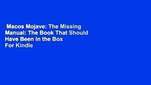 Macos Mojave: The Missing Manual: The Book That Should Have Been in the Box  For Kindle