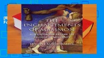 [Read] The Enchantments of Mammon  For Kindle