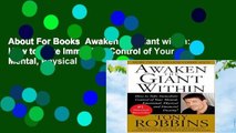 About For Books  Awaken the Giant within: How to Take Immediate Control of Your Mental, Physical