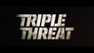 Triple Threat (2017) Streaming Gratis VF