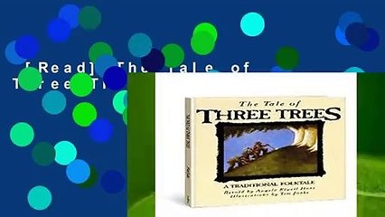 [Read] The Tale of Three Trees  For Online
