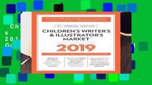 Children s Writer s   Illustrator s Market 2019: The Most Trusted Guide to Getting Published