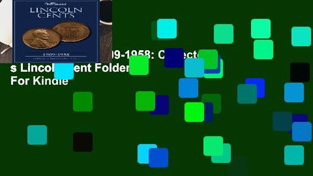 Lincoln Cents 1909-1958: Collector s Lincoln Cent Folder  For Kindle