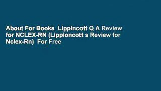 About For Books  Lippincott Q A Review for NCLEX-RN (Lippioncott s Review for Nclex-Rn)  For Free