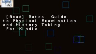 [Read] Bates  Guide to Physical Examination and History Taking  For Kindle