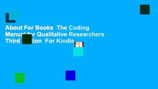 About For Books  The Coding Manual for Qualitative Researchers Third Edition  For Kindle