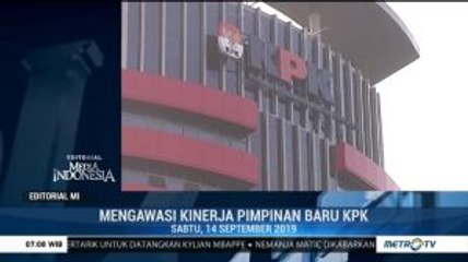 Mengawasi Kinerja Pimpinan KPK Baru