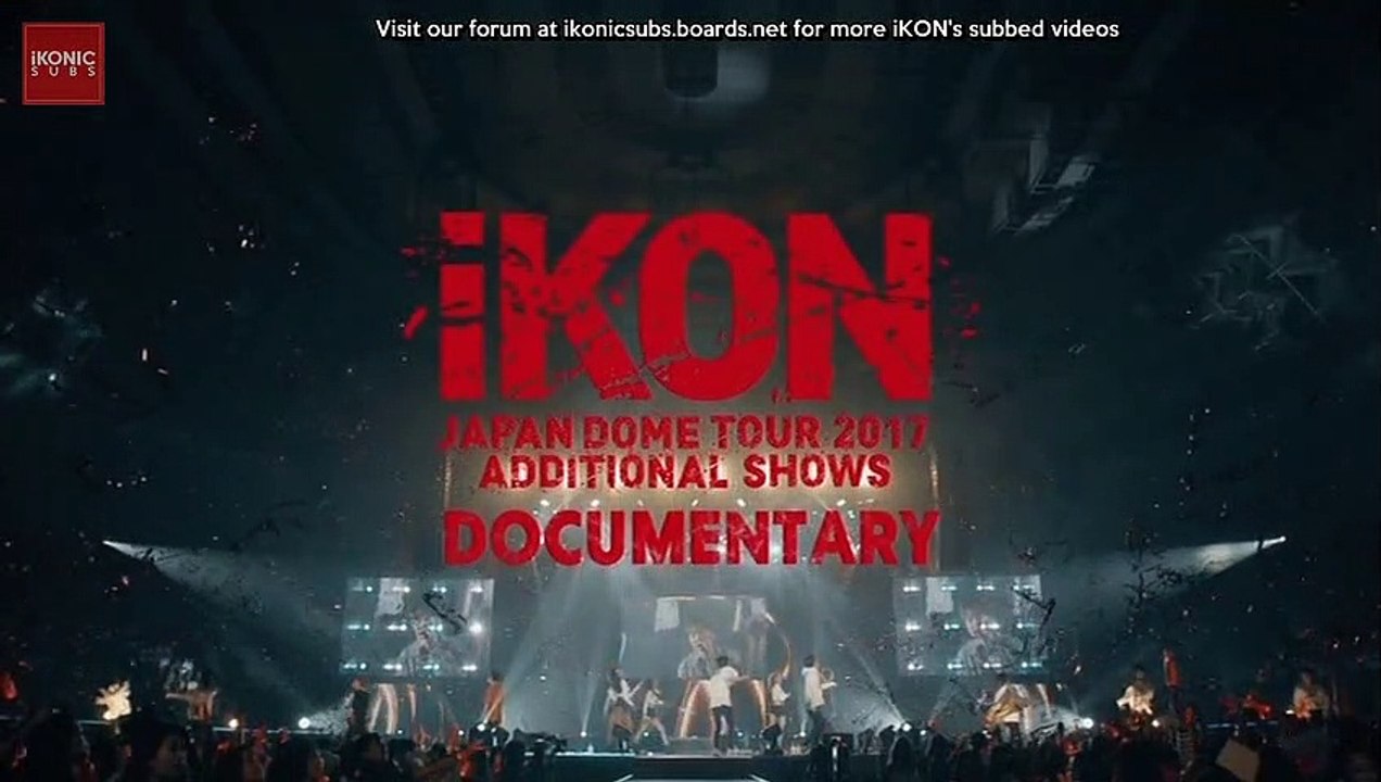 iKON Japan Dome Tour 2017 DVD Additional Shows Documentary ENG SUB Part 1