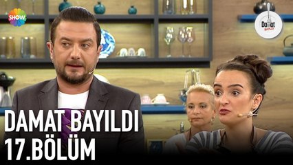 Damat Bayıldı 17. Bölüm | 17 Eylül 2019
