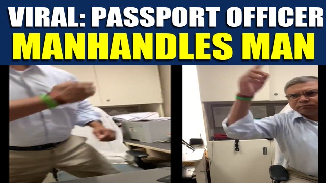 Ghaziabad Passport Seva Kendra APO abuses and manhandles man, video goes viral |OneIndia News
