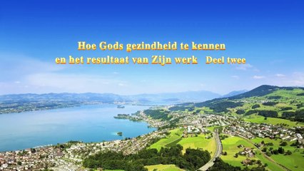 Video herunterladen: Uitspraken van Christus ‘Hoe Gods gezindheid te kennen en het resultaat van Zijn werk’ Deel twee