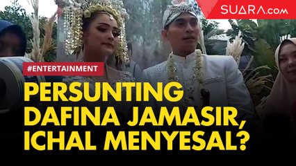 Resmi Persunting Dafina Jamasir, Ichal Muhammad Menyesal?