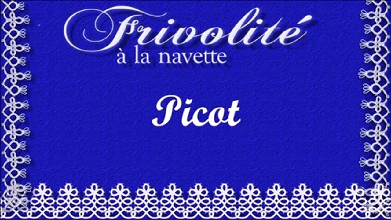 Frivolité - Dentelle à la navette. Leçon 4. Picot