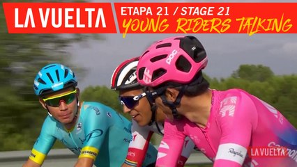 Les jeunes disctutent / Young riders talking - Étape 21 / Stage 21 | La Vuelta 19