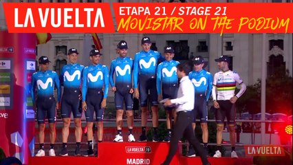 Movistar sur le podium / Movistar on the podium - Étape 21 / Stage 21 | La Vuelta 19